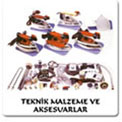 Teknik Malzeme ve Aksesuarlar